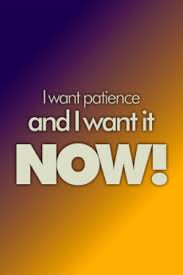 Image result for patience images and quotes