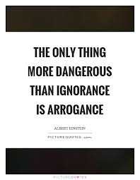 Image result for arrogance quotations