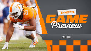 FB PREVIEW: Tennessee vs. ETSU