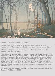 The Velveteen Rabbit&quot; by Margery Williams....because I know ya ... via Relatably.com
