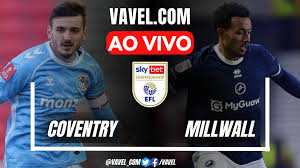 Coventry x Millwall AO VIVO hoje na EFL Championship (0-0)