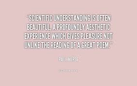 Scientific understanding is often beautiful, a profoundly ... via Relatably.com