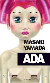 Ada, un roman de Masaki Yamada - Ada