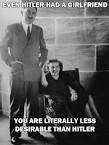 Even Hitler Had a Girlfriend