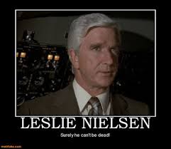 Leslie Nielsen Movie Quotes. QuotesGram via Relatably.com