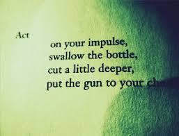 Impulses Quotes | Quotes about Impulses | Sayings about Impulses via Relatably.com