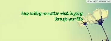 Smile No Matter What Quotes. QuotesGram via Relatably.com