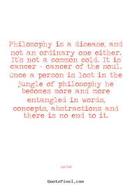 Osho picture quotes - Philosophy is a disease, and not an ordinary ... via Relatably.com