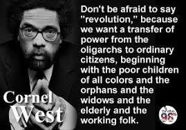 Cornel West&#39;s quotes, famous and not much - QuotationOf . COM via Relatably.com