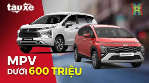 Những mẫu xe MPV gia đình giá dưới 600 triệu đồng | Bản tin Tàu và Xe | 03/12/2024