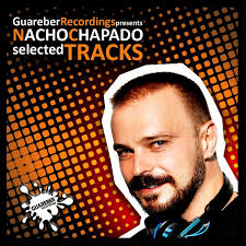 Nacho Chapado Selected Tracks Various Artists Guareber Recordings - 124428_large