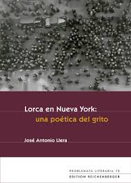 Problemata literaria 72 - José Antonio Llera: «Lorca en Nueva York ...