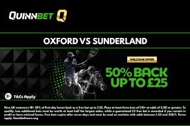 Use QuinnBet’s bonus code to get 50% back up to £25 ahead of Oxford vs Sunderland