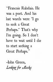 looking for alaska on Pinterest | John Green, John Green Quotes ... via Relatably.com