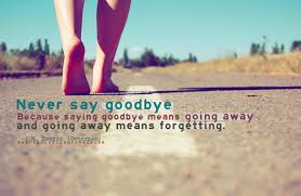 Going away means forgetting | Fabulous Quotes via Relatably.com