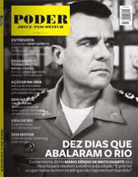 Revista Poder - Coronel Mário Sérgio Quem tem noção do que é um Curso de Operações Especiais, daquele que ficou famoso no filme Tropa de Elite, ... - poder