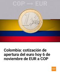 Euro en Colombia: Análisis y Cotización Hoy 6 de Noviembre