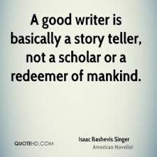 Isaac Bashevis Singer Quotes | QuoteHD via Relatably.com