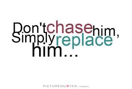 Dont Chase Quotes. QuotesGram via Relatably.com