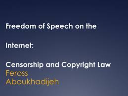 freedom-of-speech-on-the-internet-censorship-and-copyright-law-2-728.jpg?cb=1251766115 via Relatably.com