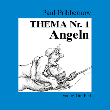 Paul Pribbernow, Thema Nr. 1 - Angeln, Karikaturen