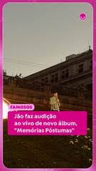 Jão faz audição ao vivo de novo álbum, "Memórias Postumas"