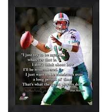 Dan Marino&#39;s quotes, famous and not much - QuotationOf . COM via Relatably.com