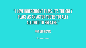 Indie Film Quotes. QuotesGram via Relatably.com