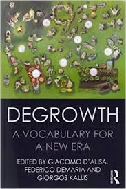 Resultado de imagen de “Degrowth: A vocabulary for a new era“