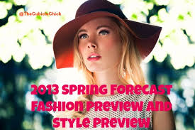 Hey you! If you are new to TheCubicleChick.com, you might want to subscribe to the RSS feed for updates on this site. - Spring-Forecast-2013-Fashion-Preview-and-Style-Preview