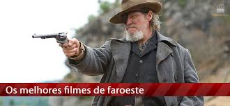 Resultado de imagem para faroeste filme