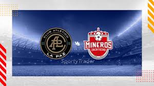 Pronóstico Club Atletico La Paz CD Mineros De Zacatecas - Liga De Expansion MX 04/09/26