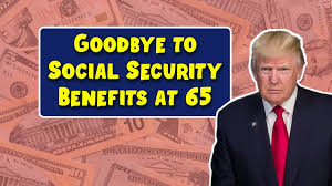 Goodbye to Social Security Benefits at 65: Social Security Sets a New Retirement Age in the USA