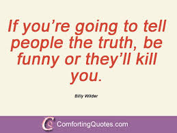 Billy Wilder Quotes. QuotesGram via Relatably.com
