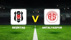 Beşiktaş – Antalyaspor maçı ne zaman, hangi kanalda, saat kaçta? Trendyol Süper Lig 29. hafta açılış mücadelesi! İlk 11'ler belli oldu