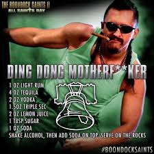 Boondock Saints Romeo&#39;s drink Ding Dong MFer | drinks - alcoholic ... via Relatably.com