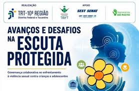 Seminário debate avanços e desafios na escuta protegida de crianças e adolescentes