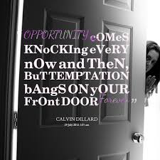 Quotes from Calvin Dillard: OPPORTUNITY cOMeS KNoCKIng eVeRY nOw ... via Relatably.com