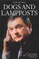 Dogs and Lampposts by Richard Stott. Buy Dogs and Lampposts at Amazon.co.uk. Dogs and Lampposts by Richard Stott 384pp, Metro, £17.99 - dogsand