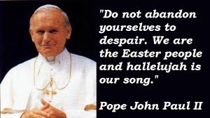 Famous Quotes By Pope John Paul Ii. QuotesGram via Relatably.com