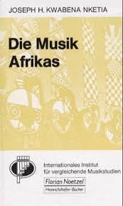 Kwabena Nketia, Joseph H.: Die Musik Afrikas - Brandt - Percussion-