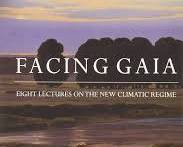 Image of Facing Gaia: Eight Lectures on the New Climate Regime (2017) book