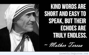 Mother Teresa quote on kind words - Love of Life Quotes via Relatably.com