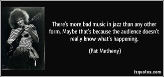 Pat Metheny Quotes. QuotesGram via Relatably.com