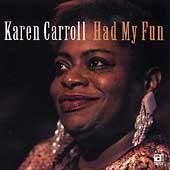 Karen Carroll - Had My Fun CD - 1187154