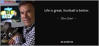 TOP 25 QUOTES BY STEVE SABOL | A-Z Quotes via Relatably.com