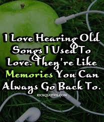 Music Quotes | Listen Old Songs - RICK Quotes - Love Quotes by ... via Relatably.com