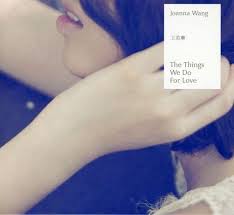 Joanna Wong: Things We Do For Love (2 CDs) – jpc