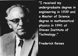 Frederick Reines&#39;s quotes, famous and not much - QuotationOf . COM via Relatably.com