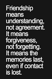 Friendship means understanding, not agreement. It means ... via Relatably.com